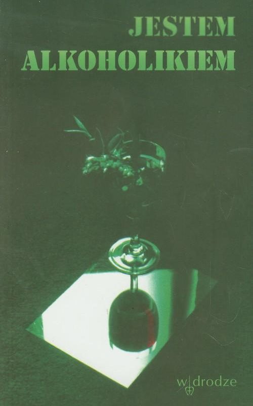 Jestem alkoholikiem. Świadectwa AA