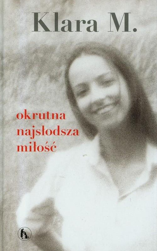 Okrutna najsłodsza miłość