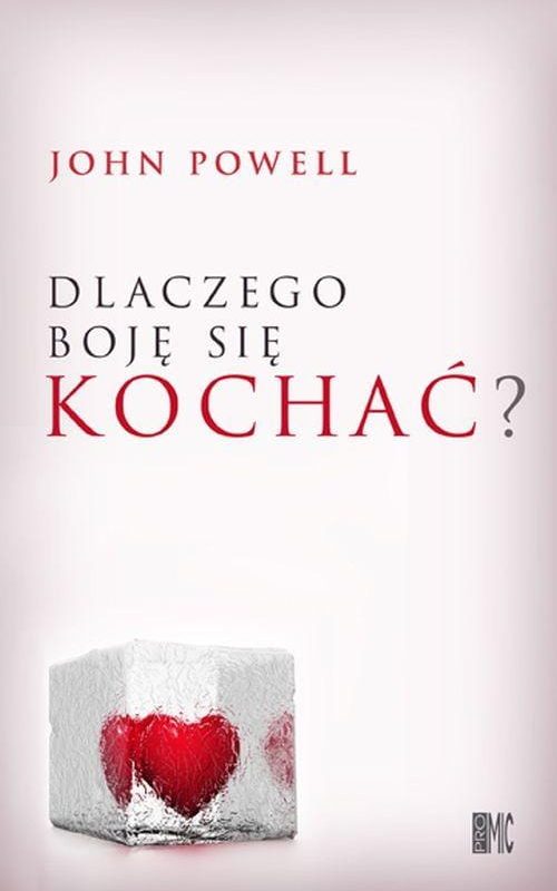 Dlaczego boję się kochać?