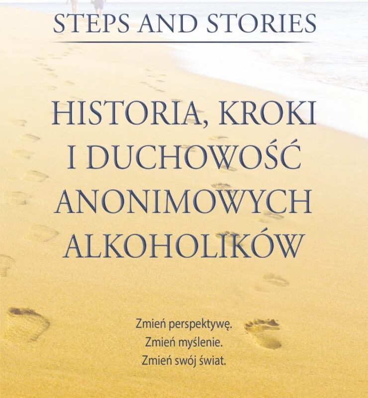 Historia, Kroki i Duchowość Anonimowych Alkoholików
