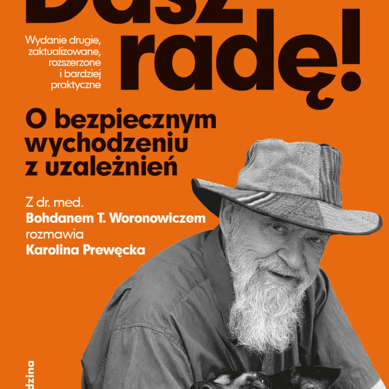 Dasz radę! O pokonywaniu uzależnień